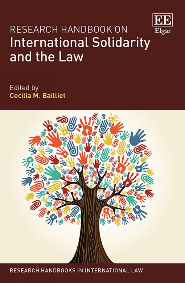 Research Handbook on International Solidarity and the Law (Research Handbooks in International Law series)