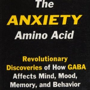 GABA: The anxiety amino acid