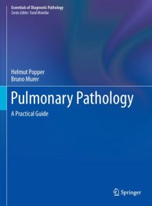 Pulmonary Pathology: A Practical Guide (Essentials of Diagnostic Pathology) 1st ed. 2020 Edition
