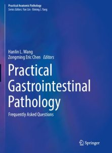 Practical Gastrointestinal Pathology: Frequently Asked Questions (Practical Anatomic Pathology)