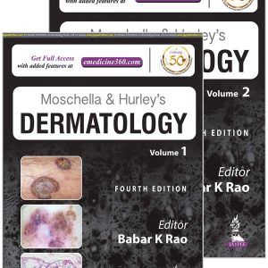 Moschella and Hurley’s Dermatology (2 Volumes) 4th Edition