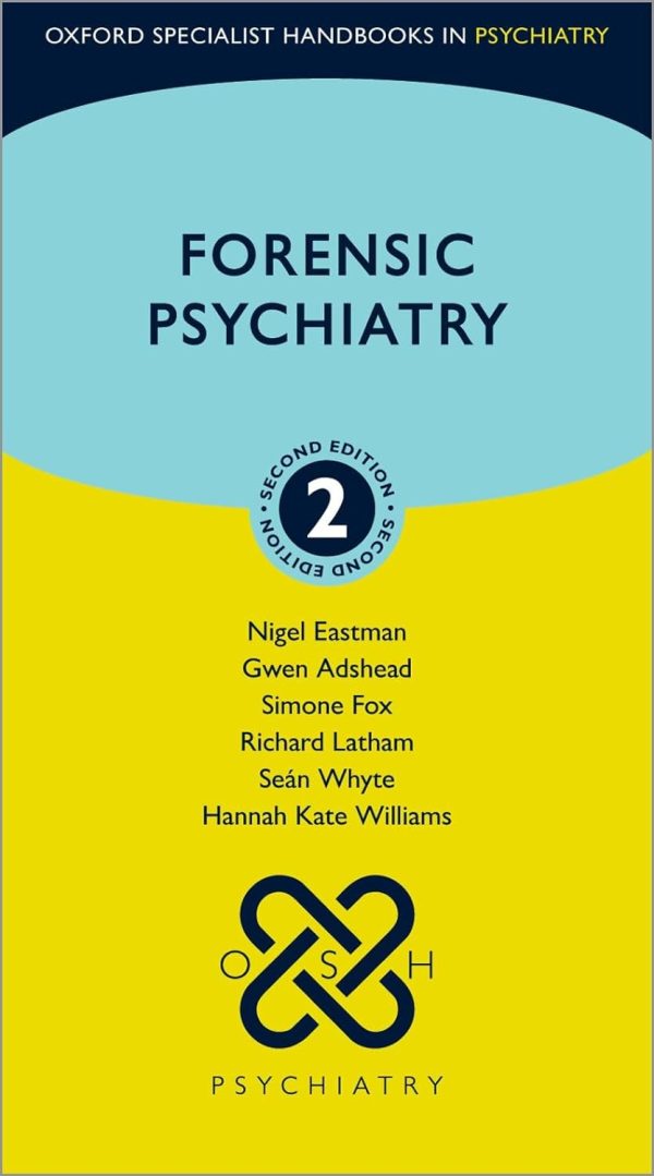 Forensic Psychiatry (Oxford Specialist Handbooks in Psychiatry) 2nd Edition