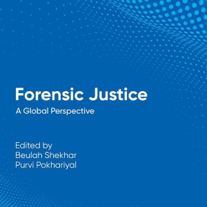 Forensic Justice: A Global Perspective 1st Edition