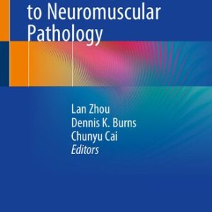 A Case-Based Guide to Neuromuscular Pathology