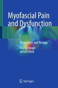 Myofascial Pain and Dysfunction: Diagnostics and Therapy