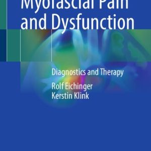 Myofascial Pain and Dysfunction: Diagnostics and Therapy