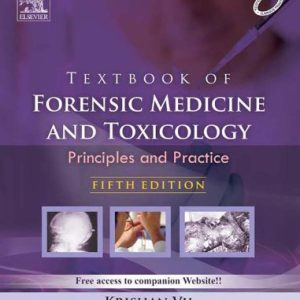 Textbook of Forensic Medicine & Toxicology: Principles & Practice