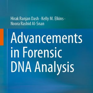 Advancements in Forensic DNA Analysis 1st ed. 2023 Edition