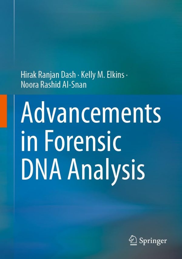 Advancements in Forensic DNA Analysis 1st ed. 2023 Edition