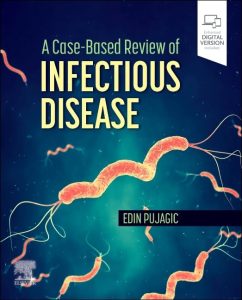 A Case-Based Review of Infectious Disease 1st Edition