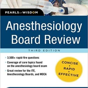 Anesthesiology Board Review Pearls of Wisdom 3/E (Pearls of Wisdom Medicine) 3rd Edition