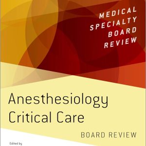 Anesthesiology Critical Care Board Review