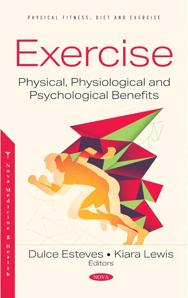 Exercise Physical, Physiological and Psychological Benefits