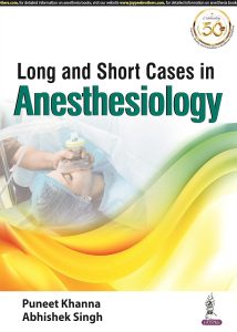 Long And Short Cases In Anesthesiology 1st Edition