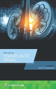 Manual de trasplante renal (Spanish Edition)