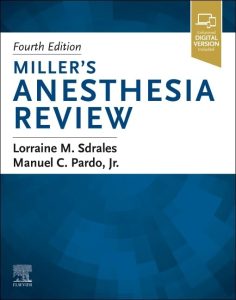 Miller’s Anesthesia Review 4th Edition