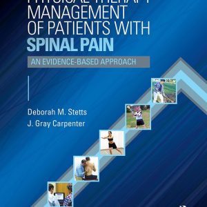 Physical Therapy Management of Patients with Spinal Pain: An Evidence-Based Approach