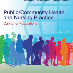 Public Community Health and Nursing Practice Caring for Populations 3rd Edition