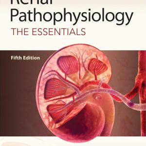 Renal Pathophysiology: The Essentials