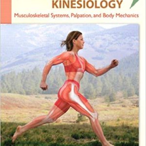 Therapeutic Kinesiology: Musculoskeletal Systems, Palpation, and Body Mechanics 1st Edition