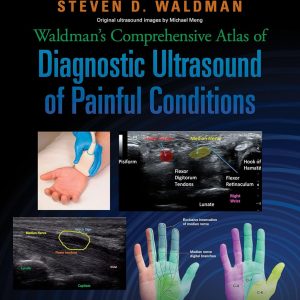 Waldman’s Comprehensive Atlas of Diagnostic Ultrasound of Painful Conditions