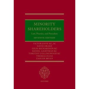 Minority Shareholders  Law  Practice  and Procedure Seventh Edition