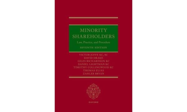 Minority Shareholders  Law  Practice  and Procedure Seventh Edition