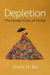 Depletion: The Human Costs of Caring First Edition