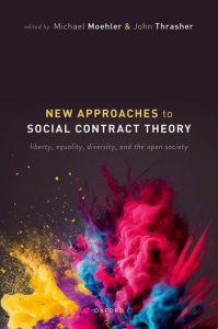 New Approaches to Social Contract Theory Liberty, Equality Diversity and the Open Society First Edition
