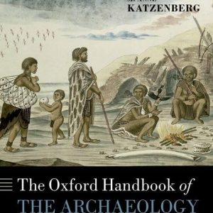 The Oxford Handbook of the Archaeology of Diet First Edition