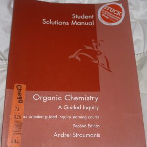 Student Solutions Manual for Straumanis’ Organic Chemistry  A Guided Inquiry Second Edition