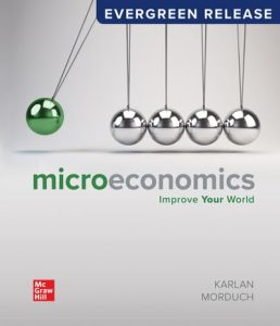 Microeconomics: Improve Your World  First Edition