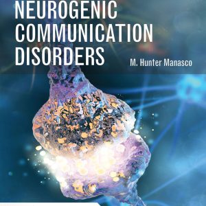 Introduction to Neurogenic Communication Disorders Third Edition