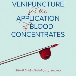 Venipuncture for the Application of Blood Concentrates