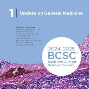 2024-2025 Basic and Clinical Science Course, Section 01: Update on General Medicine