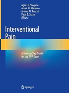 Interventional Pain: A Step-by-Step Guide for the FIPP Exam
