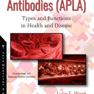 Antiphospholipid Antibodies (APLA) Types and Functions in Health and Disease