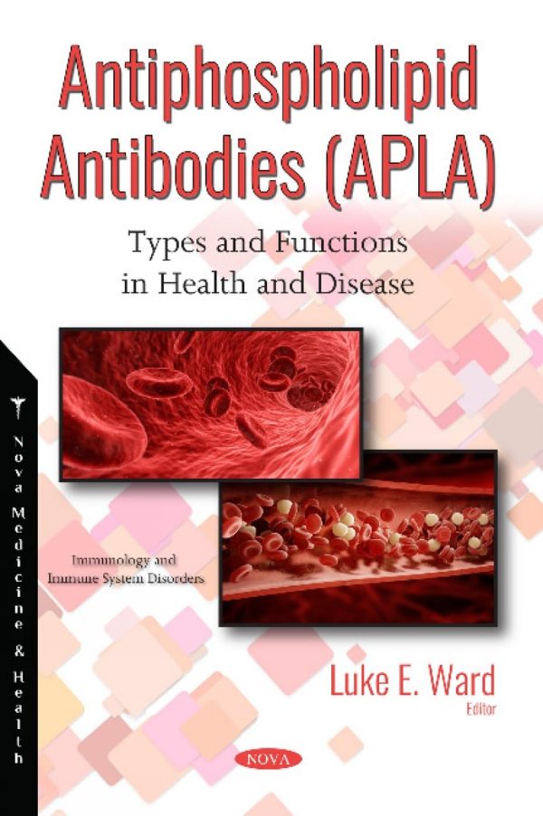 Antiphospholipid Antibodies (APLA) Types and Functions in Health and Disease