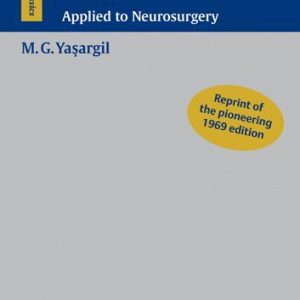 Microsurgery: Applied to Neurosurgery First Edition