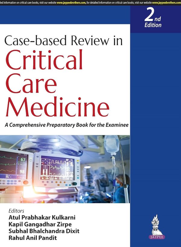 Case-based Review in Critical Care Medicine: A Comprehensive Preparatory Book for the Examinee 2nd Edition