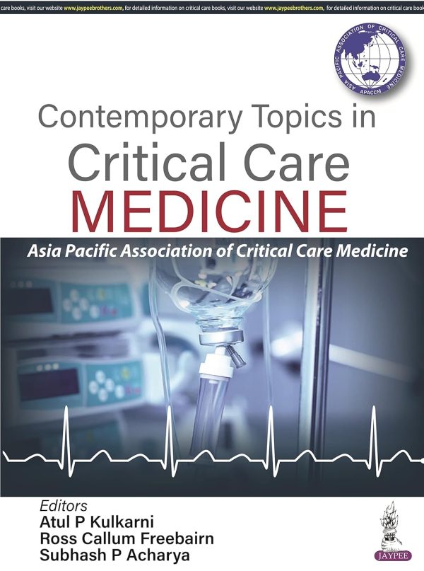 Contemporary Topics in Critical Care Medicine 1st Edition