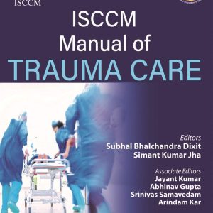 ISCCM Manual of Trauma Care 1st Edition