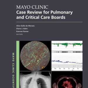 Mayo Clinic Case Review for Pulmonary and Critical Care Boards