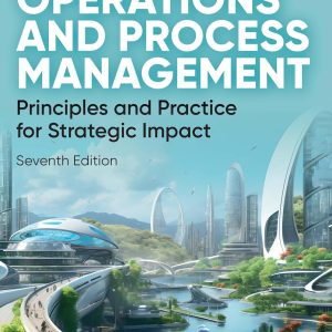 Operations and Process Management Seventh Edition