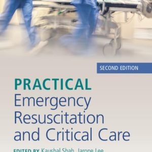 Practical Emergency Resuscitation and Critical Care 2nd Edition