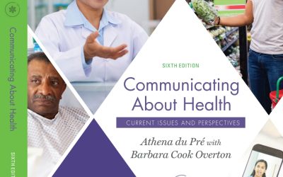 Communicating About Health: Current Issues and Perspectives 6th Edition