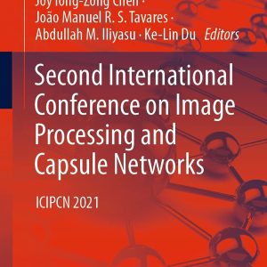 Second International Conference on Image Processing and Capsule Networks: ICIPCN 2021