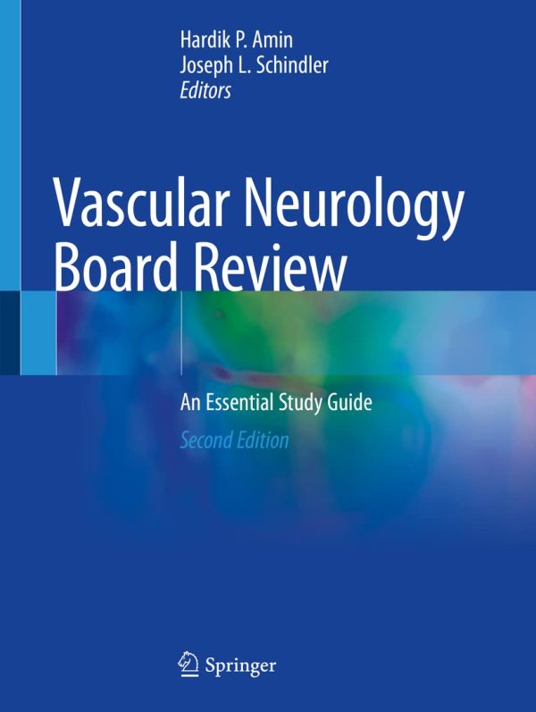 Vascular Neurology Board Review: An Essential Study Guide 2nd Edition