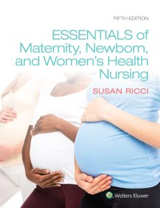 Essentials of Maternity  Newborn  and Women's Health Fifth Edition