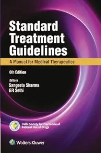 Standard Treatment Guidelines – A Manual of Medical Therapeutics Sixth Edition